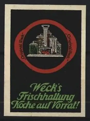 Reklamemarke Weck, Frischhaltung, Einmachgläser im Kreis