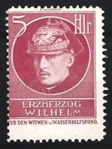 Reklamemarke Erzherzog Wilhelm, Für den Witwen- und Waisenfonds, Porträt mit Helm