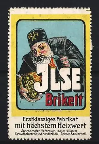 Reklamemarke Ilse Brikett, Erstklassiges Fabrikat, Bergmann mit Brikett