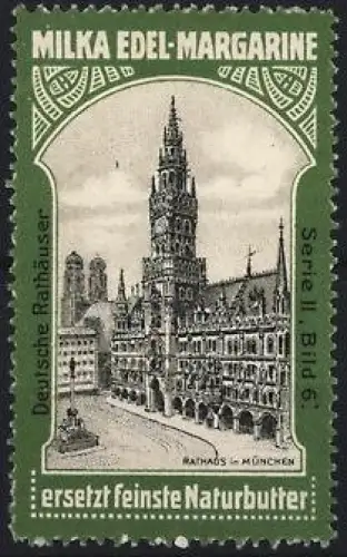 Reklamemarke München, Milka, Edel-Margarine, Ortspartie mit Rathaus