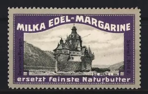 Reklamemarke Pfalz i. RH., Milka, Edel-Margarine, Schloss am Rhein