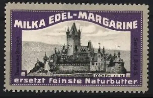Reklamemarke Cochem, Milka, Edel-Margarine, Burgansicht