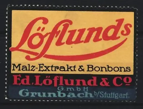 Reklamemarke Grunbach b. Stuttgart, Ed. Löflund & Co., Malz-Extrakt & Bonbons, Schriftzug Löflunds