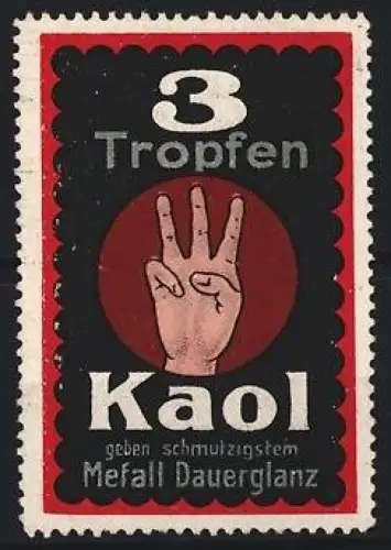 Reklamemarke Kaol, Metallpolitur, Hand mit drei erhobenen Fingern
