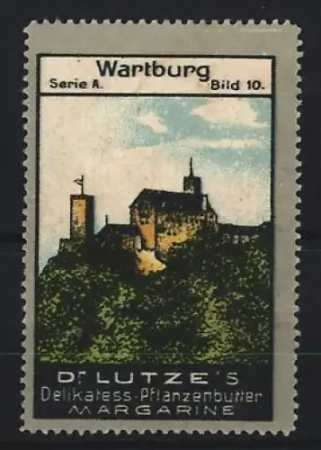 Reklamemarke Dr. Lutze`s Pflanzenbutter, Margarine, Wartburg mit Umgebung