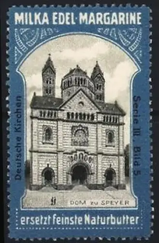 Reklamemarke Speyer, Milka Edel-Margarine, Dom zu Speyer