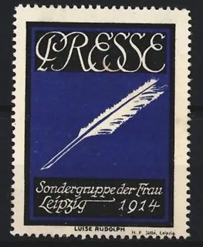 Reklamemarke Leipzig, Presse Sondergruppe der Frau 1914, Federkiel