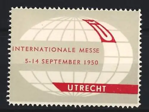 Reklamemarke Utrecht, Internationale Messe 5-14 September 1950, Globus-Symbol