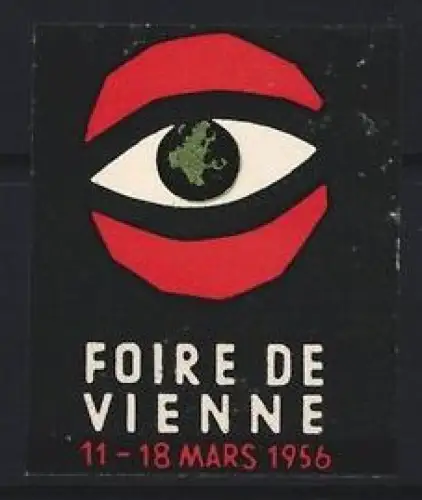 Reklamemarke Wien, Foire de Vienne 1956, Auge mit Weltkarte
