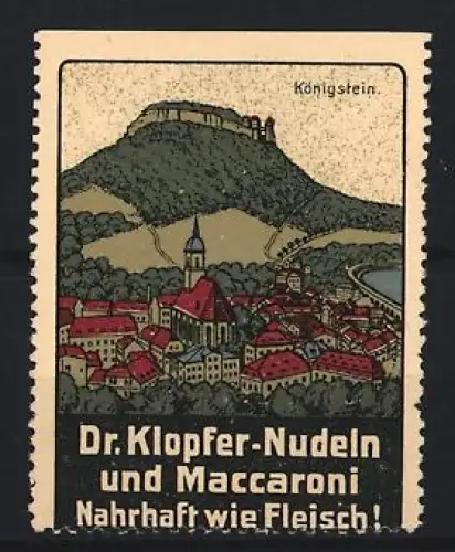 Reklamemarke Königstein, Dr. Klopfer-Nudeln und Maccaroni, Ortsansicht mit Festung