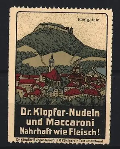 Reklamemarke Königstein, Dr. Klopfer-Nudeln und Maccaroni, Festung Königstein im Hintergrund