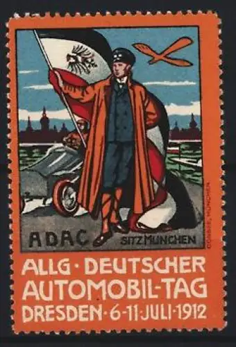 Reklamemarke Dresden, Allg. Deutscher Automobil-Tag 1912, Mann mit Flagge und Auto
