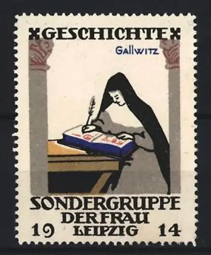 Künstler-Reklamemarke Gallwitz, Leipzig, Sondergruppe der Frau 1914, Nonne schreibt Buch