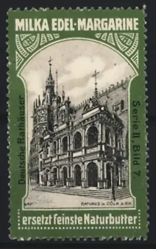 Reklamemarke Köln, Milka Edel-Margarine, Rathaus