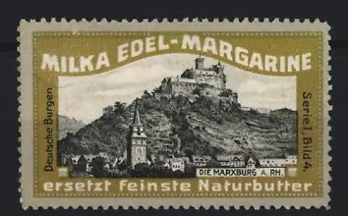 Reklamemarke Milka Edel-Margarine, Die Marxburg a. Rh.