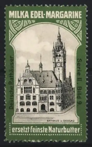 Reklamemarke Dessau, Milka Edel-Margarine, Rathaus