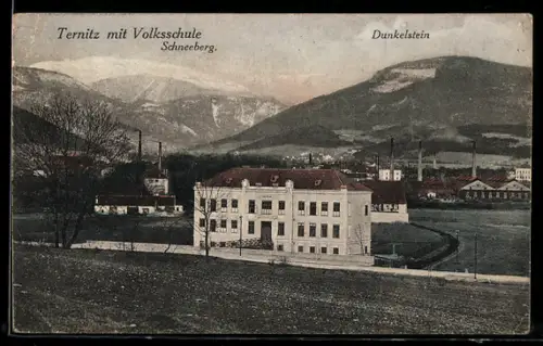 AK Ternitz, Volksschule, Schneeberg und Dunkelstein