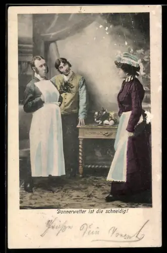 AK Donnerwetter ist die schneidig!, Dienstboten pfeifen vor Anerkennung