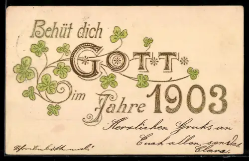 AK Jahreszahl 1903 mit Kleeblättern, Behüt` dich Gott