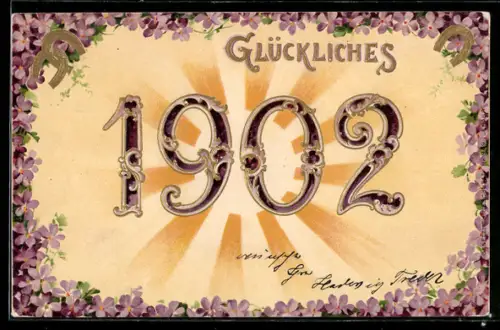 Lithographie Glückliches 1902, Jahreszahl und Veilchen