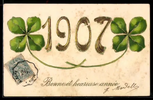 AK Glück-Wünsche zum Neuen Jahre 1907, Glücksklee mit Jahreszahl, Golddruck