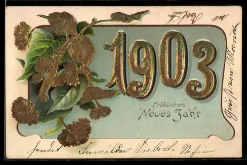 AK Jahreszahl 1903 in goldenen Zahlen neben Laub