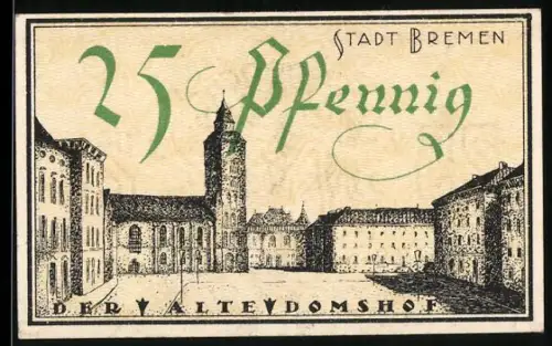 Notgeld Bremen 1921, 25 Pfennig, Der alte Domshof