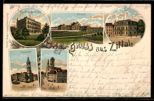 Lithographie Zittau, königliche Baugewerkschule, Bahnhof, Post und weitere Ansichten