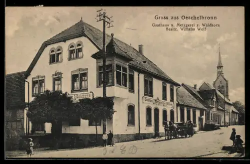 AK Oeschelbronn / Baden, Gasthaus z. Waldhorn, Bes. Wilhelm Wolf, Kirche im Hintergrund