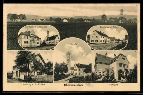 AK Oberkammlach, Totalansicht, Gasthaus zum Adler und Gasthaus zum Schwanen, Geschäft von A. Partsch