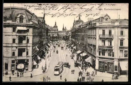 AK Frankfurt /Main, Strassenbahn in der Kaiserstrasse