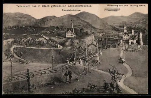 AK Teilansicht des in Blech getriebenen Landschaftsbildes, Eisenbahnbrücke, Ritterburg aus dem Thüring`schen, Zeppelin