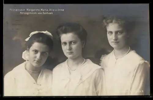 AK Die junge Prinzessin Margerete, Maria Alix u. Anna, Herzoginnen von Sachsen