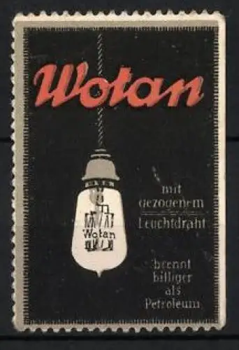 Reklamemarke Wotan, Glühbirne mit gezogenem Leuchtdraht
