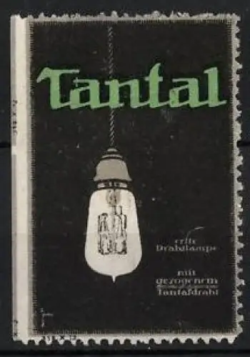 Reklamemarke Tantal, Glühbirne mit Tantaldraht