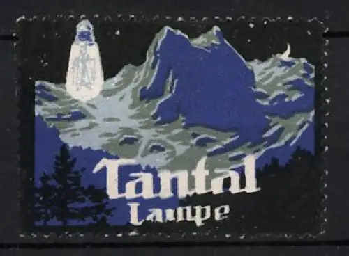 Reklamemarke Tantal Lampe, Berglandschaft mit Lampe