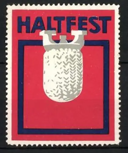 Reklamemarke HALTFEST, Glühkörper
