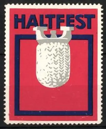 Reklamemarke HALTFEST, Glühkörper