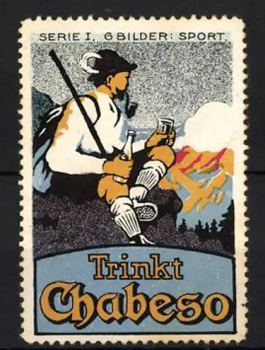 Reklamemarke Chabeso, Bergsteiger mit Getränk
