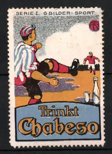 Reklamemarke Chabeso, Fussballspieler und Getränkeflasche