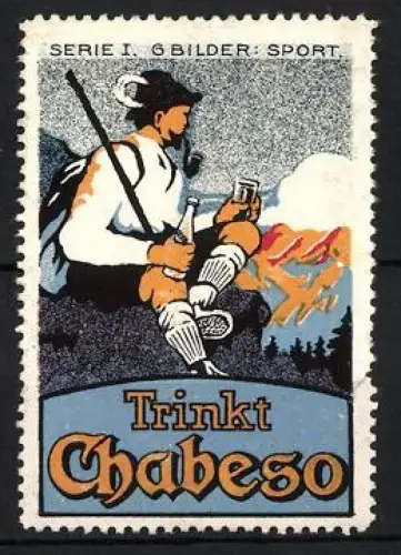 Reklamemarke Chabeso, Bergsteiger mit Getränk