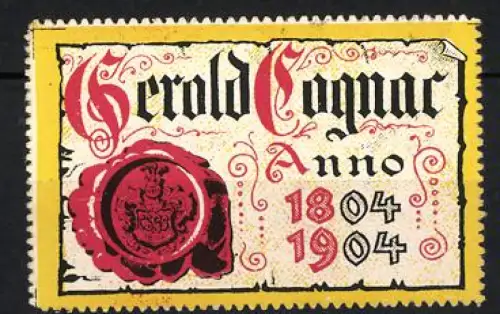 Reklamemarke Gerold Cognac, Anno 1804-1904, Siegel