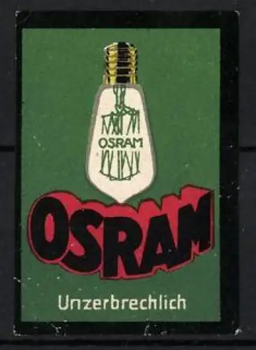 Reklamemarke Osram Unzerbrechlich, Glühbirne