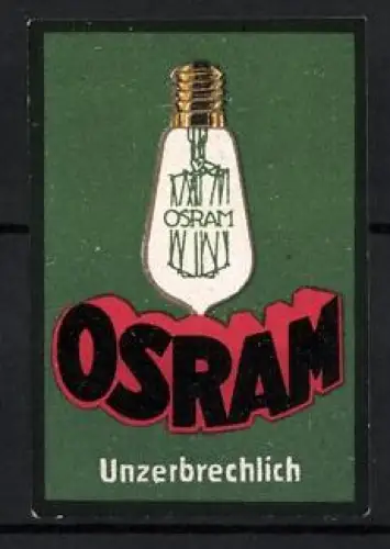 Reklamemarke Osram Unzerbrechlich, Glühbirne mit Logo