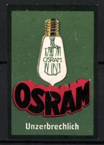 Reklamemarke Osram Unzerbrechlich, Glühbirne und Logo