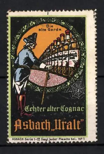 Reklamemarke Asbach Uralt, Echter alter Cognac, Die alte Garde