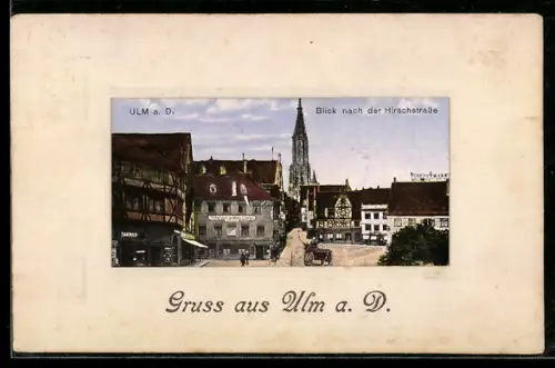 AK Ulm a. D., Blick nach der Hirschstrasse und Münster