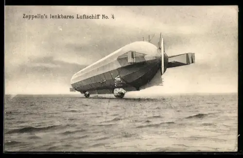 AK Zeppelin`s lenkbares Luftschiff Nr. 4 dicht über der Wasseroberfläche