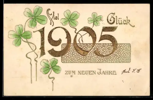 AK Jahreszahl 1905 in goldenen Zahlen und mit Kleeblättern