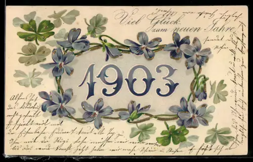 AK Jahreszahl 1903 von Veilchen umgeben, Neujahrsgruss